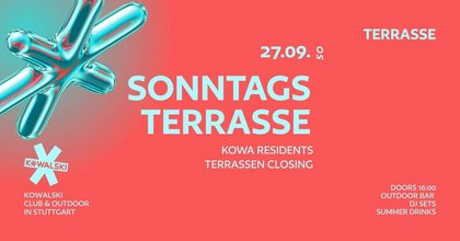 SONNTAGS TERRASSE CLOSING • KOWA RESIDENTS