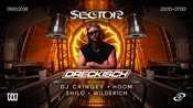 SECTOR BOUNCE EDITION w/ DJ DRECKISCH & MANY MORE
