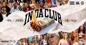 IN DA CLUB | 90s & 2000er HIP HOP | NEW PARTY | NOX