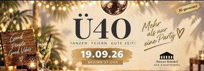 Ü40 Party!
