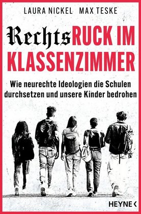 Laura Nickel & Max Teske: Rechtsruck im Klassenzimmer…LESUNG & GESPRÄCH