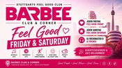 FEEL GOOD FRIDAY & SATURDAY STUTTGART’S FEEL GOOD CLUB