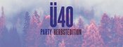 Ü40 PARTY - Herbstedition