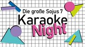 Die große Sojus 7 Karaoke Night