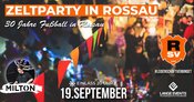 Zeltparty in Rossau - 30 Jahre Fußball - Das wird gefeiert!