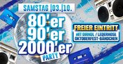 80er, 90er & 2000er Party meets Oktoberfest -Sa. 03.10. - Elements Nightclub