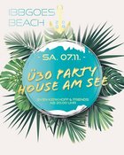 Ü30 Party House am See | Sven Kerkhoff & Friends