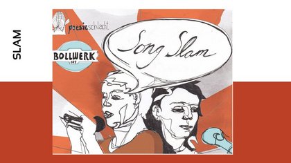 Song Slam • Bollwerk 107 • Moers
