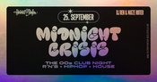 MIDNIGHT CRISIS: 00s • HipHop • House Music w/ DJ Ben & Matze Rotter