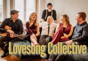 Lovesong Collective: "Songs, die das Leben feiern"