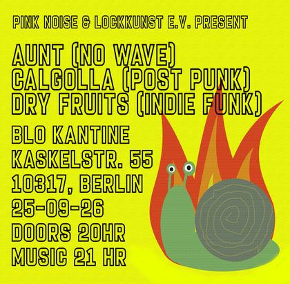 Aunt + Calgolla + Dry Fruits live @B.L.O. Kantine
