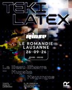 RINSE FM PRÉSENTE : TEKI LATEX (FR) + LE BEAU BIZARRE B2B MUGABO (CH) + MAYUNGOS (CH)