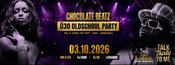 CHOCOLATE BEATZ | Ü30 OLDSCHOOL PARTY // TALK THIRTY TO ME | 03.10.26