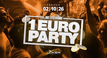 Die legendäre 1€ Party (Tag vor Feiertag)