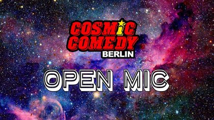 Cosmic Comedy Berlin OPEN-MIC THURSDAY