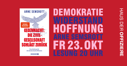 ARNE SEMSROTT Gegenmacht: Eine Anleitung für die demokratische Offensive