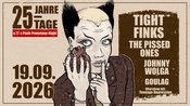 TIGHT FINKS x THE PISSED ONES x JOHNNY WOLGA x GOULAG