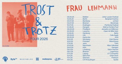 Frau Lehmann "Trost & Trotz Tour" // + Hier wohnt Rosilein • KOHI, Karlsruhe