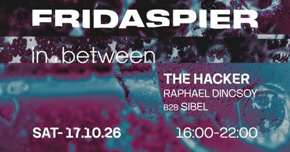 in.between pres. THE HACKER [daytime event 16:00-22:00]