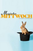Magischer Mittwoch - Die Zaubershow im Zentrum Altenberg