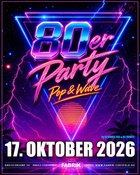 80er Party • Pop & Wave Hits • 17.10.2026 • Fabrik Coesfeld