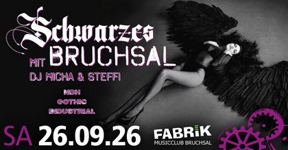 SCHWARZES BRUCHSAL | Gothic, Dark Wave, EBM und mehr!