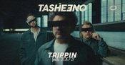 TASHEENO TRIPPIN Tour TreibsAND, Lübeck (GER)