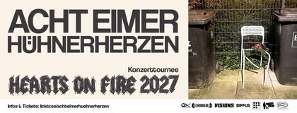 ACHT EIMER HÜHNERHERZEN "Hearts on Fire 2027" - Conne Island, Leipzig