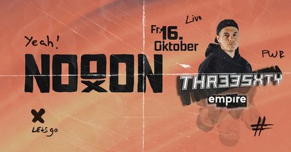 THR33SXTY presents: NOOON