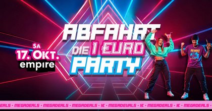 ABFAHRT – 1 € PARTY