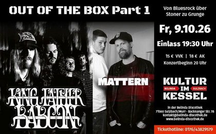 Kultur im Kessel: Out of the box Part 1 - Kingfather Baboon + Support Mattern