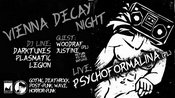 Vienna Decay Night [live] Psychoformalina (PL) + DJ line