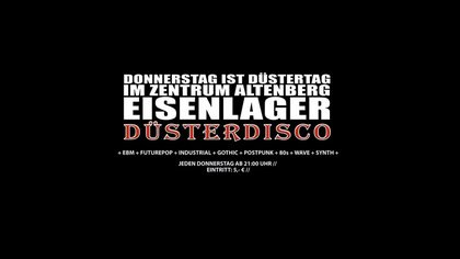 DÜSTERDISCO // EISENLAGER // 24.09.26