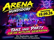 Ü 40 Tanz und Party / Arena Hundsdorf