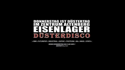 DÜSTERDISCO // EISENLAGER // 01.10.26