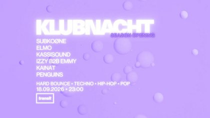 KLUBNACHT - SEASON OPENING