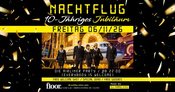 NACHTFLUG 10 Jahre Vollgas – Nachtflug Jubiläum