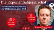 Jun.-Prof. Dr. Emanuel Deutschmann: Die Exponentialgesellschaft