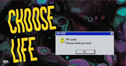 CHOOSE LIFE - HEDIS ALTERNATIVE 90er PARTY