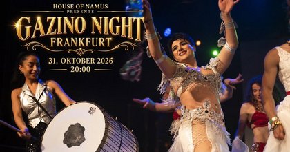 HOUSE OF NAMUS presents: GAZINO NIGHT – Frankfurt