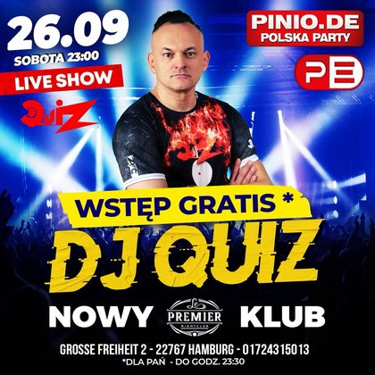 DJ QUIZ LIVE SHOW NOWY KLUB - LE PREMIER NIGHT CLUB