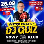 DJ QUIZ LIVE SHOW NOWY KLUB - LE PREMIER NIGHT CLUB