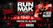 RUN MAK - IS BACK - Freitag Vorfeiertag