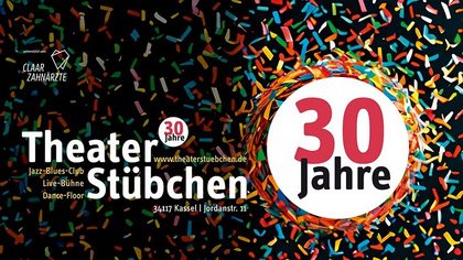 Ausverkauft! 30 Jahre Theaterstübchen - Jubiläumsveranstaltung!
