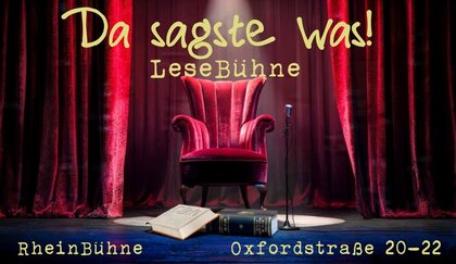DA SAGSTE WAS! Die LeseBühne