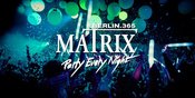 Matrix Club Berlin "Tuesday" 22.09.2026