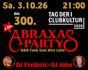 300. Abraxasparty mit 2 DJs