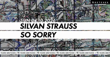 15 Years GRETCHEN: SILVAN STRAUSS & SO SORRY - 360 ° Show