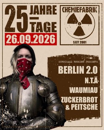 BERLIN 2.0 x WAUMIAU x N.T.Ä. x ZUCKERBROT & PEITSCHE