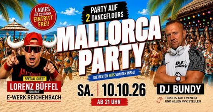 MALLORCA PARTY IM E-WERK AUF 2 DANCEFLOORS MIT LORENZ BÜFFEL Double